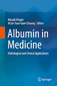 Albumin in Medicine - - E-Book