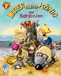 Der kleine König - Ferien auf Sardinien - Hedwig Munck - E-Book