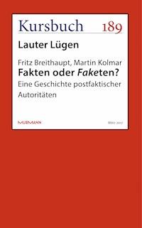 Fakten oder Faketen? - Fritz Breithaupt - E-Book