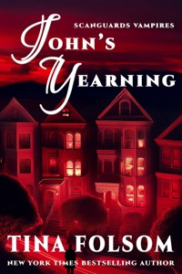 John's Yearning - Tina Folsom - E-Book