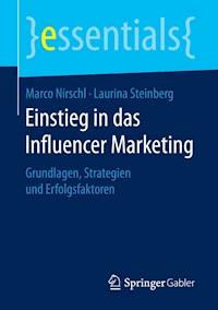 Einstieg in das Influencer Marketing - Marco Nirschl - E-Book