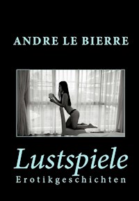 Lustspiele - Andre Le Bierre - E-Book