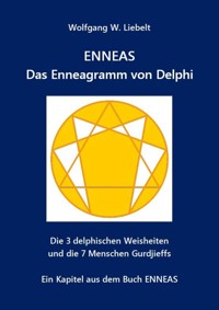 ENNEAS - Das Enneagramm von Delphi - Wolfgang W. Liebelt - E-Book