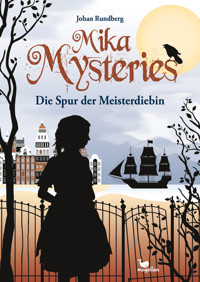 Mika Mysteries - Die Spur der Meisterdiebin - Johan Rundberg - E-Book
