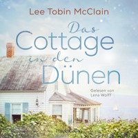 Das Cottage in den Dünen - Lee Tobin McClain - Hörbuch