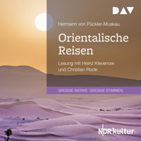 Orientalische Reisen - Hermann von Pückler-Muskau - Hörbuch