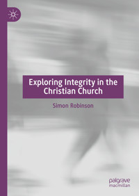 Exploring Integrity in the Christian Church - Simon Robinson - E-Book