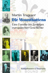 Die Mountbattens - Martin Trageser - E-Book