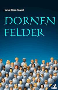 Dornenfelder - Hamid Reza Yousefi - E-Book