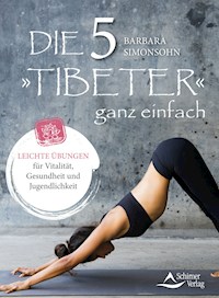 Die Fünf Tibeter ganz einfach - Barbara Simonsohn - E-Book