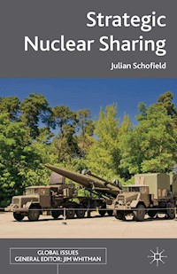 Strategic Nuclear Sharing - J. Schofield - E-Book