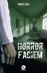 Horror faciem - Daniel Erlij - E-Book