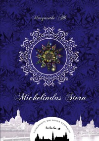 Michelindas Stern - Margarethe Alb - E-Book