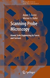 Scanning Probe Microscopy - Adam Foster - E-Book