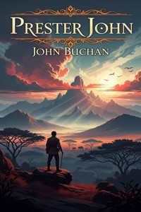 Prester John - John Buchan - E-Book