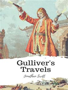 Gulliver's Travels - Jonathan Swift - E-Book