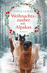 Weihnachtszauber mit Alpakas - Dana Lukas - E-Book