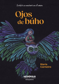 Ojos de búho - María Carneiro - E-Book