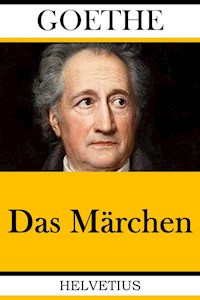 Das Märchen - Johann Wolfgang von Goethe - E-Book + Hörbuch