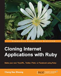 Cloning Internet Applications with Ruby - Chang Sau Sheong - E-Book