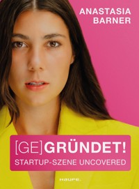 (Ge)Gründet! - Anastasia Barner - E-Book