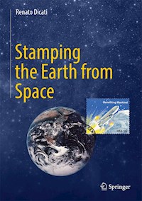 Stamping the Earth from Space - Renato Dicati - E-Book