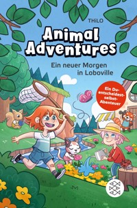 Animal Adventures – Ein neuer Morgen in Loboville - THiLO - E-Book
