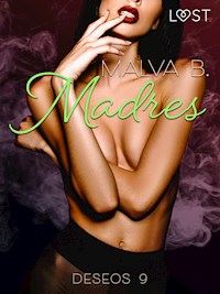 Deseos 9: Madres - Malva B. - E-Book