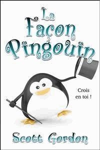 La Façon Pingouin - Scott Gordon - E-Book