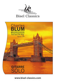 Divertissement - Variationen über das Thema "God Save the King", Opus 39 - Charles Blum - E-Book