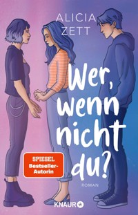 Wer, wenn nicht du - Alicia Zett - E-Book