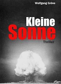 Kleine Sonne - Wolfgang Gröne - E-Book