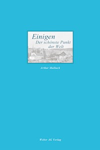 Einigen - der schönste Punkt der Welt - Arthur Maibach - E-Book