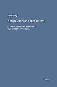 Hegels Übergang zum System - Shen Zhang - E-Book