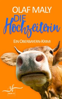 Die Hochzeiterin - Olaf Maly - E-Book