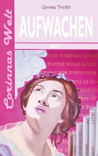 Aufwachen - Corinna Trichtl - E-Book