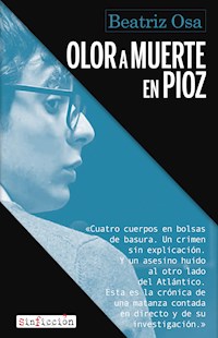 Olor a muerte en Pioz - Beatriz Osa - E-Book