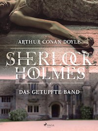 Das getupfte Band - Sir Arthur Conan Doyle - E-Book + Hörbuch