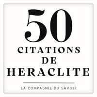 50 citations de Heraclite - Héraclite - Hörbuch