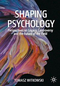 Shaping Psychology - Tomasz Witkowski - E-Book