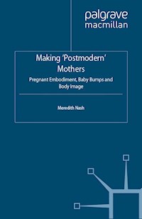 Making 'Postmodern' Mothers - M. Nash - E-Book