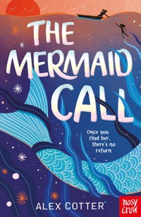 The Mermaid Call - Alex Cotter - E-Book