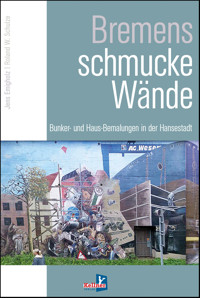 Bremens schmucke Wände - Jens Emigholz - E-Book