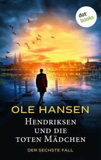 Hendriksen und die toten Mädchen - Ole Hansen - E-Book