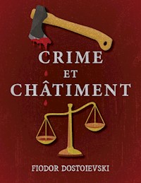 Crime et Châtiment - Fiodor Dostoïevski - E-Book