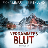 Verdammtes Blut - Schwedenthriller, Band 3 (ungekürzt) - Fiona Limar - Hörbuch
