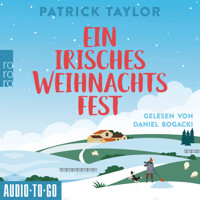Ein irisches Weihnachtsfest - Der irische Landarzt, Band 3 (ungekürzt) - Patrick Taylor - Hörbuch