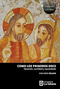 Como los primeros Doce - Euclides Eslava - E-Book
