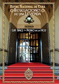 Hotel Nacional de Cuba - Luis Báez - E-Book