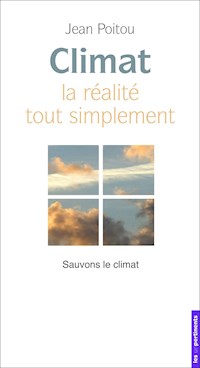 Climat - La realité tout simplement - Jean Poitou - E-Book